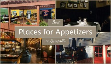 Best Places For Appetizers In Louisville