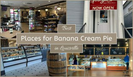 Best Places For Banana Cream Pie In Louisville