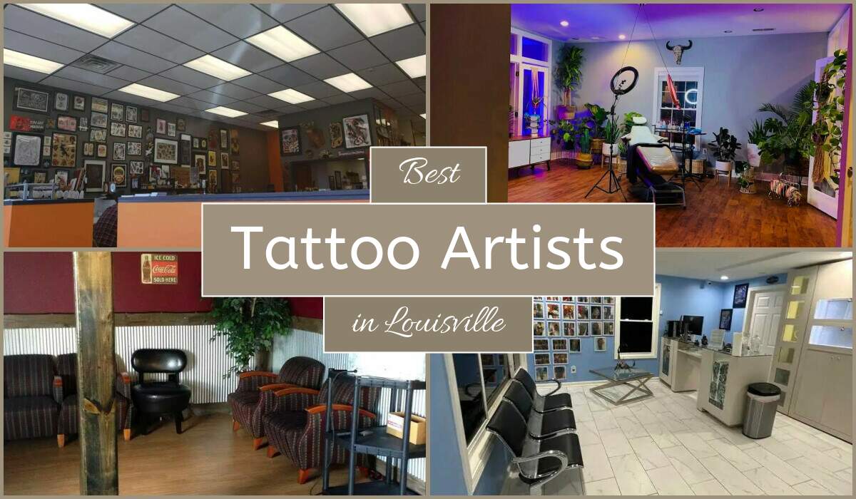 Best Tattoo Artists In Louisville